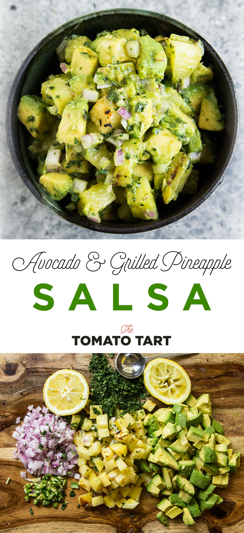 Grilled Pineapple Salsa with Avocado  The Tomato Tart